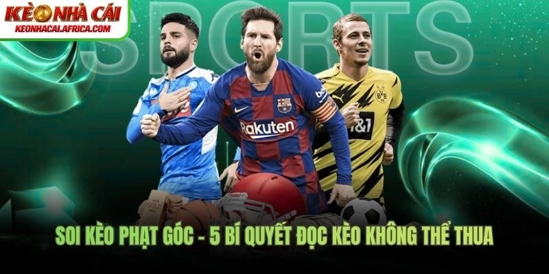 Soi kèo phạt góc